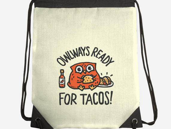 Owlways Ready For Tacos