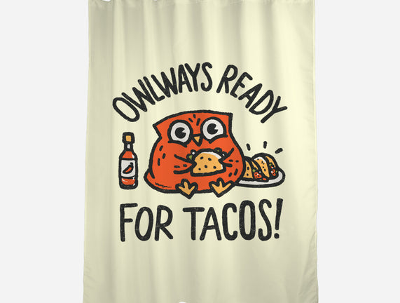 Owlways Ready For Tacos