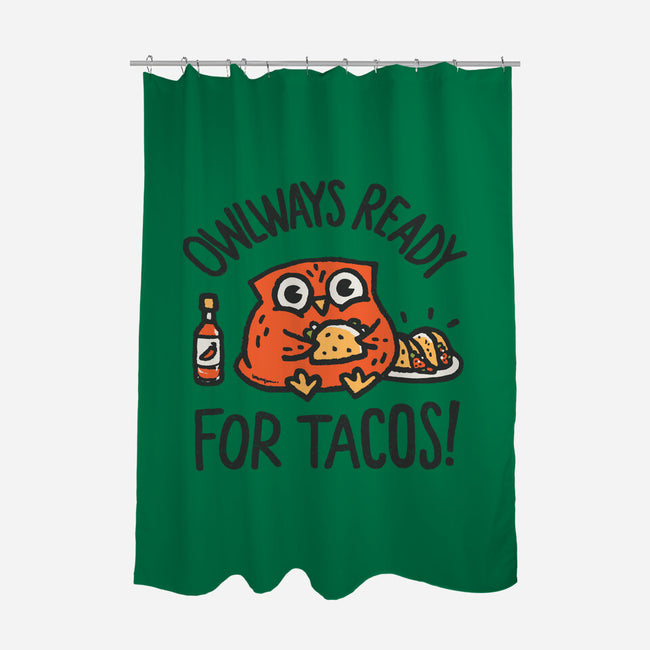 Owlways Ready For Tacos-None-Polyester-Shower Curtain-Wenceslao A Romero