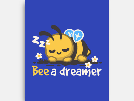 Bee A Dreamer