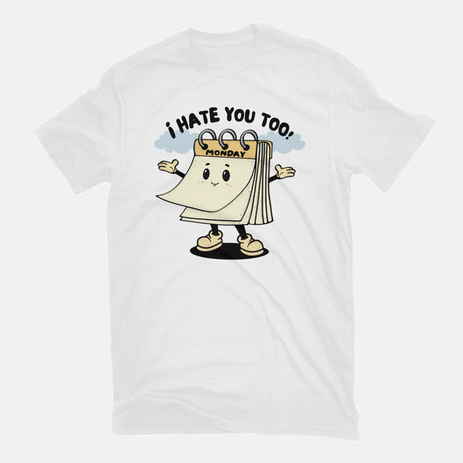 I Hate You Too-Womens-Basic-Tee-Trendlory