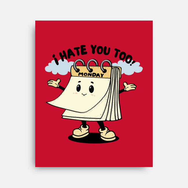 I Hate You Too-None-Stretched-Canvas-Trendlory