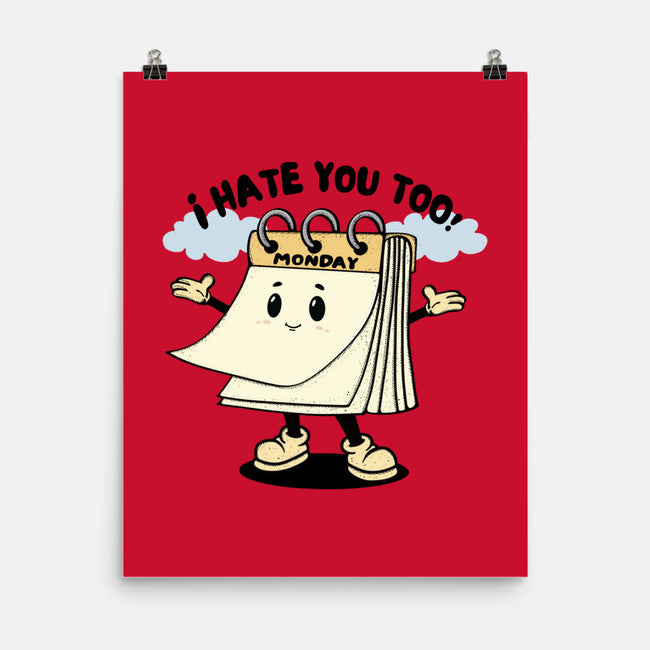 I Hate You Too-None-Matte-Poster-Trendlory