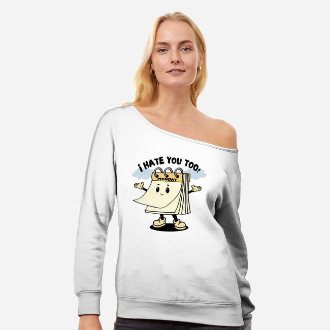 I Hate You Too-Womens-Off Shoulder-Sweatshirt-Trendlory