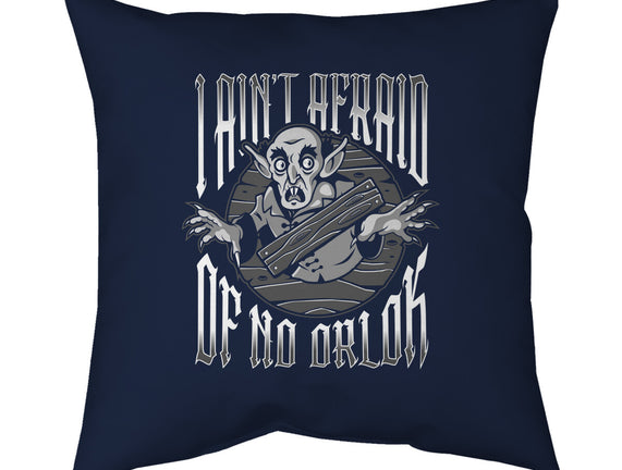 I Ain't Afraid Of No Orlok