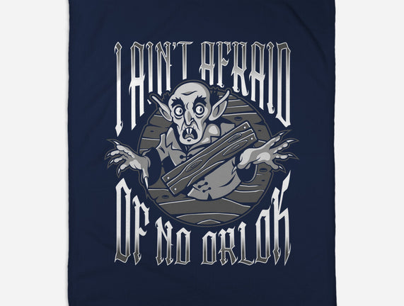 I Ain't Afraid Of No Orlok