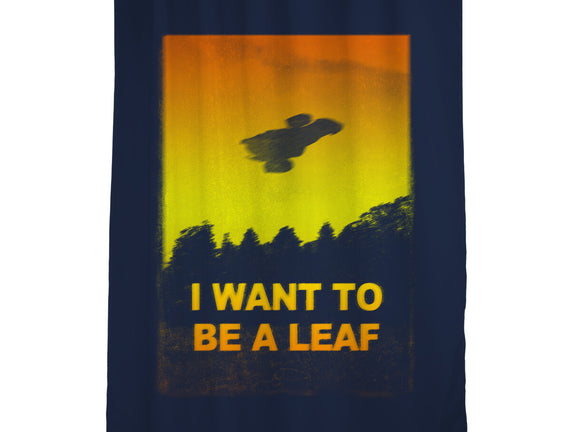 I Want To Be A Leaf