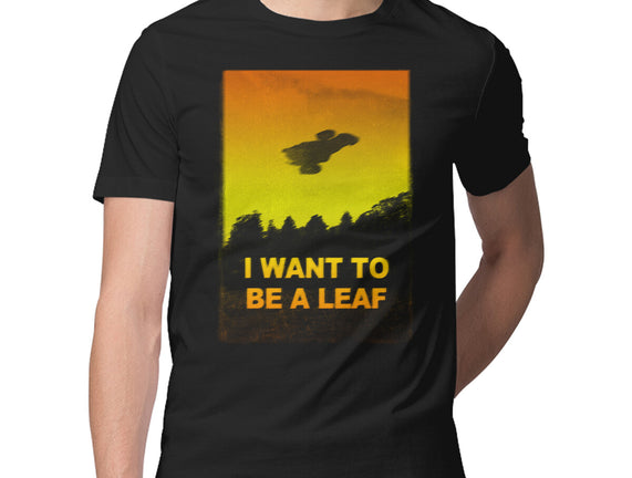 I Want To Be A Leaf