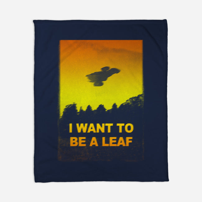 I Want To Be A Leaf-None-Fleece-Blanket-kharmazero