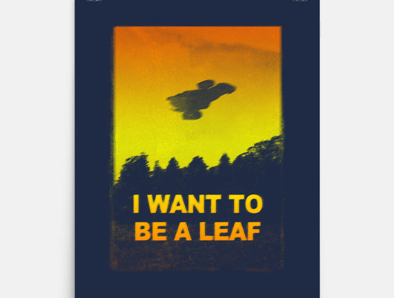 I Want To Be A Leaf