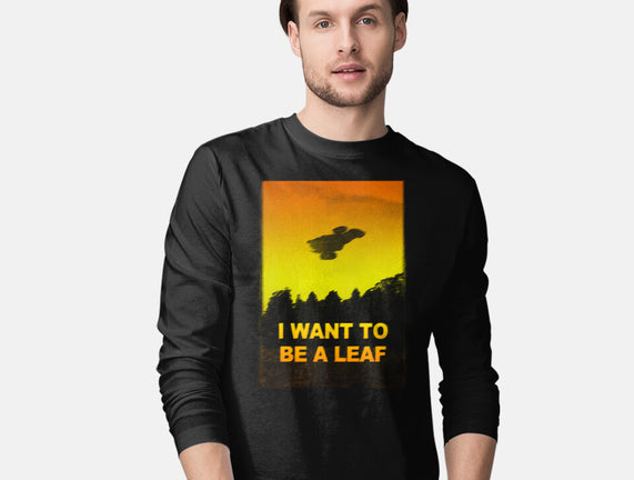 I Want To Be A Leaf