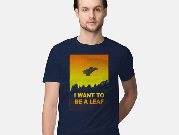 I Want To Be A Leaf