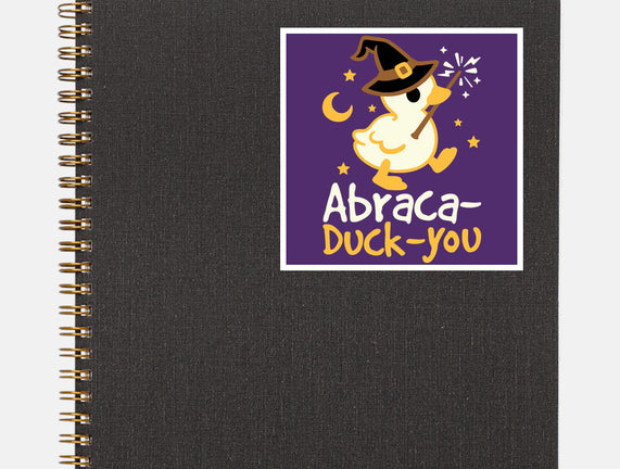 Abraca-duck-you