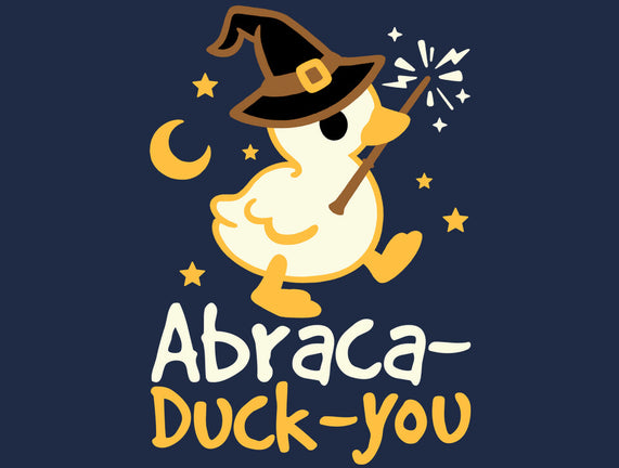 Abraca-duck-you