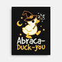 Abraca-duck-you-None-Stretched-Canvas-NemiMakeit