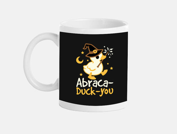 Abraca-duck-you