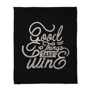 Good Things Take Wine