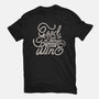 Good Things Take Wine-Unisex-Basic-Tee-Estudio Horta