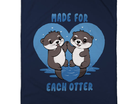 Made For Each Otter