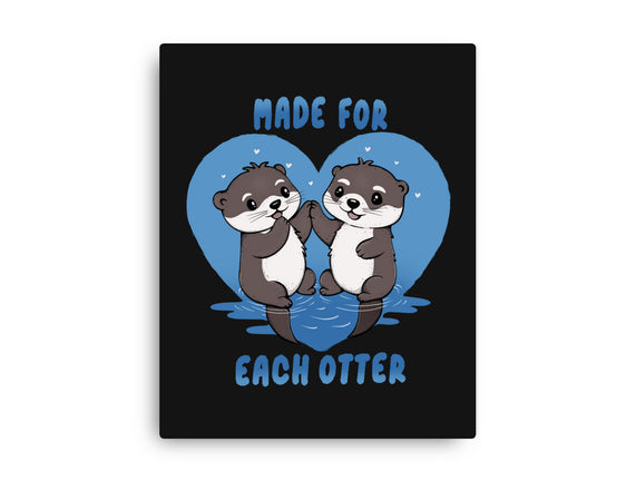 Made For Each Otter