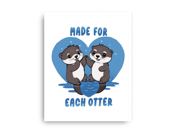 Made For Each Otter