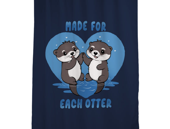 Made For Each Otter