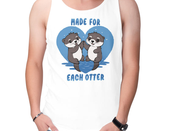 Made For Each Otter