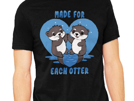 Made For Each Otter