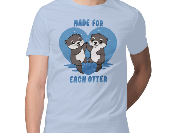 Made For Each Otter