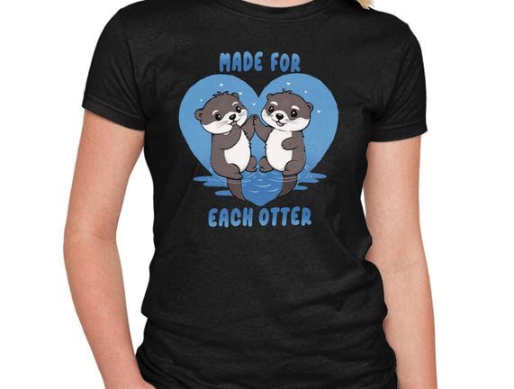 Made For Each Otter