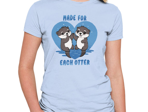 Made For Each Otter