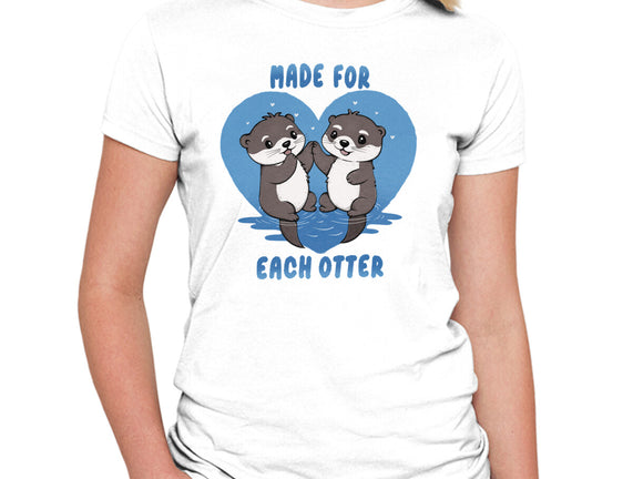 Made For Each Otter