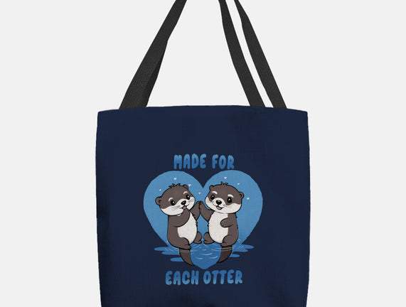 Made For Each Otter