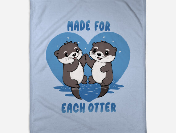 Made For Each Otter