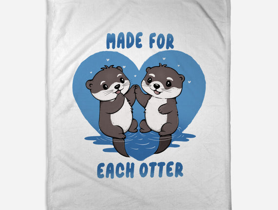 Made For Each Otter