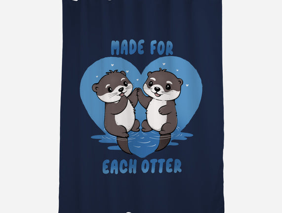 Made For Each Otter