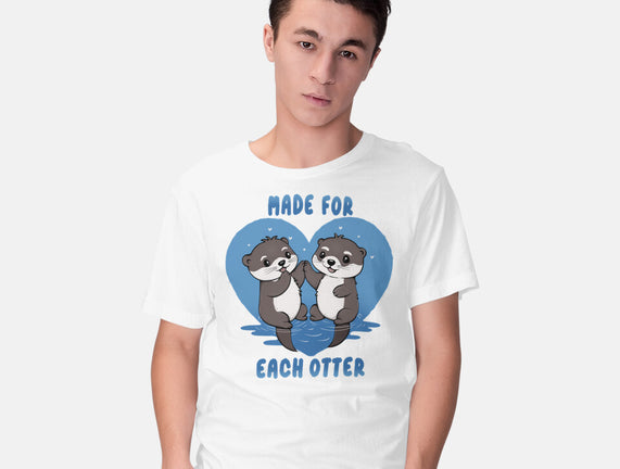 Made For Each Otter