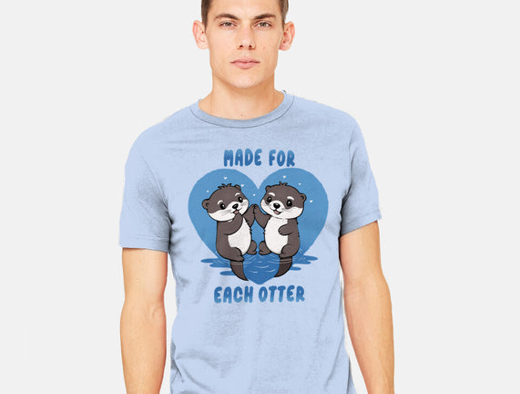 Made For Each Otter