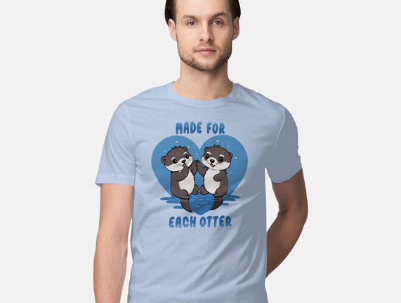 Made For Each Otter