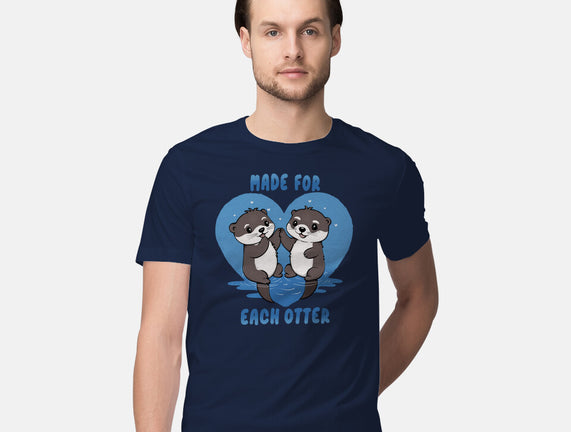 Made For Each Otter