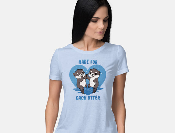 Made For Each Otter