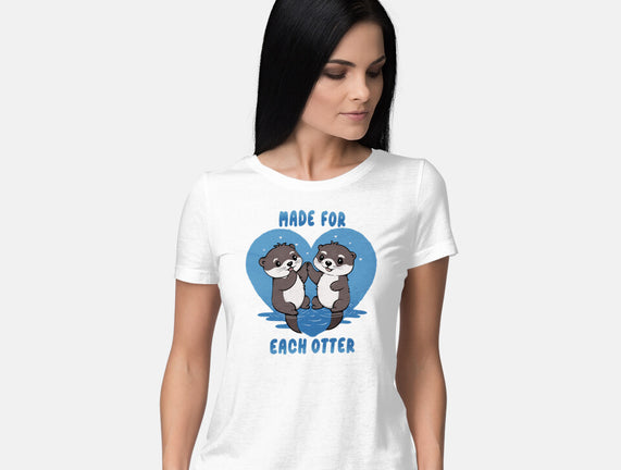 Made For Each Otter