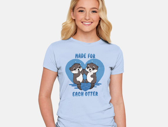 Made For Each Otter