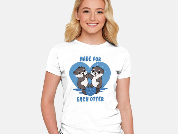 Made For Each Otter