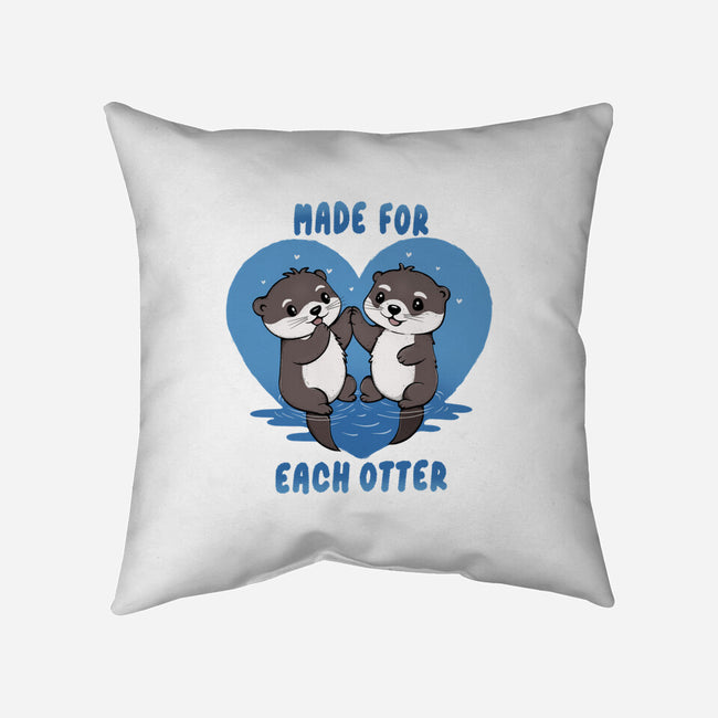 Made For Each Otter-None-Removable Cover w Insert-Throw Pillow-Trendlory