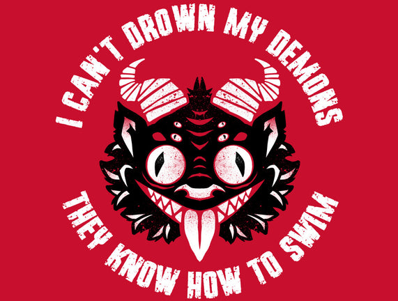 I Can't Drown My Demons