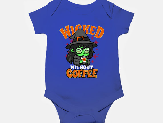 Wicked Without Coffee