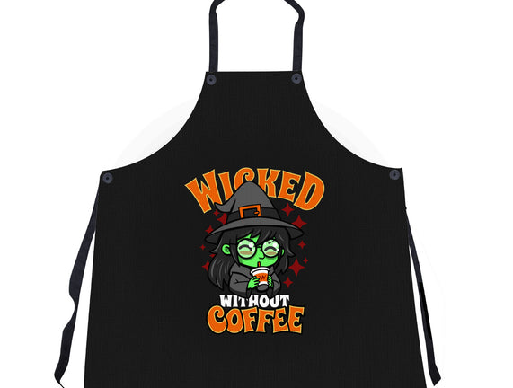 Wicked Without Coffee