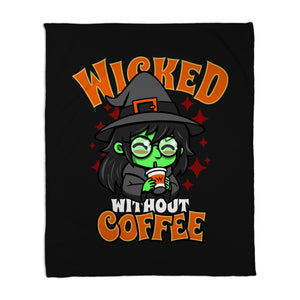 Wicked Without Coffee