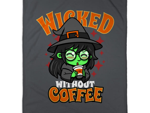 Wicked Without Coffee